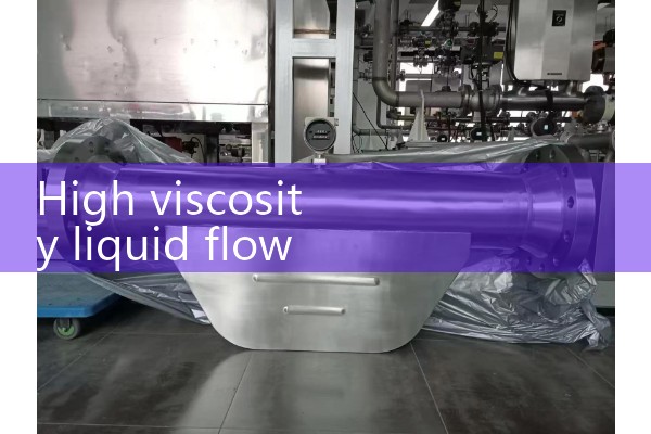 High viscosity liquid flowmeter